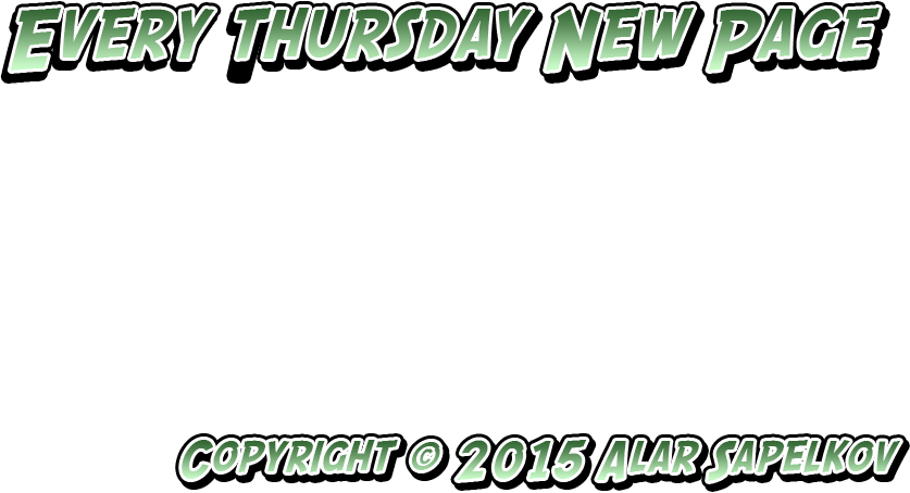 Every Thursday New Page | Copyright  2015 Alar Sapelkov